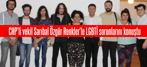 CHP'li vekil Sarıbal Özgür Renkler'le LGBTİ sorunlarını konuştu