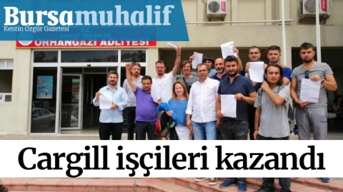 449 gündür direnen Cargill işçileri kazandı