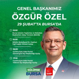 CHP Genel Başkanı Özgür Özel Bursa'ya geliyor!