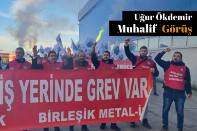 Milli güvenlik değil, işçilerin geleceği tehlikede